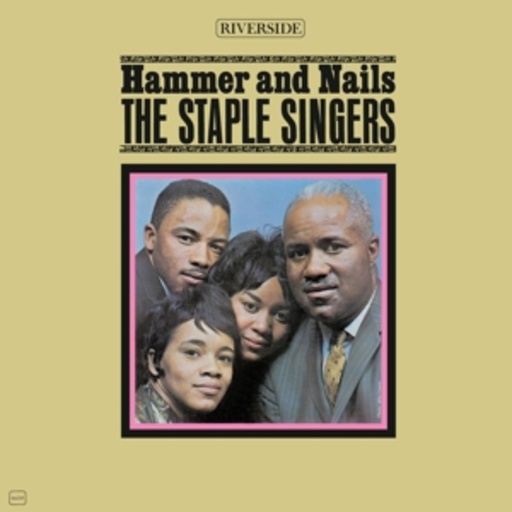 The Staple Singers – Hammer And Nails