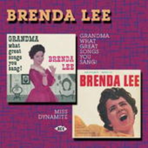 Brenda Lee – Grandma, What Great Songs You Sang/Miss Dynamite