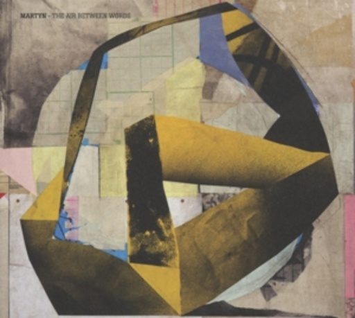 Martyn – The Air Between Words