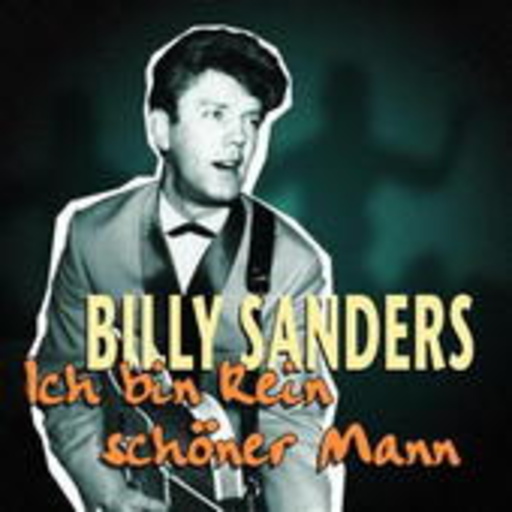 Billy Sanders – Ich bin kein sschöner Mann