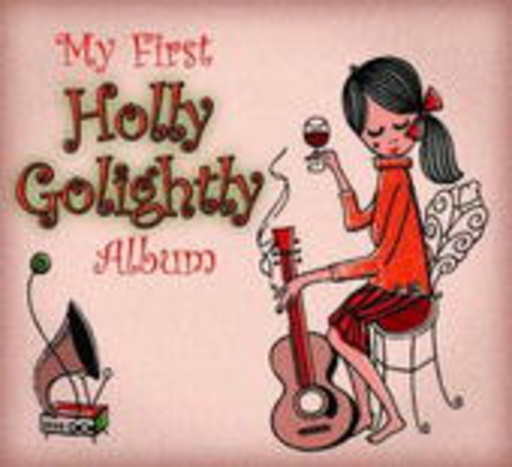 Holly Golightly – My First Holly G Album