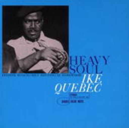 Ike Quebec – Heavy Soul (Rudy van Gelder Remaster/Limited Edition)