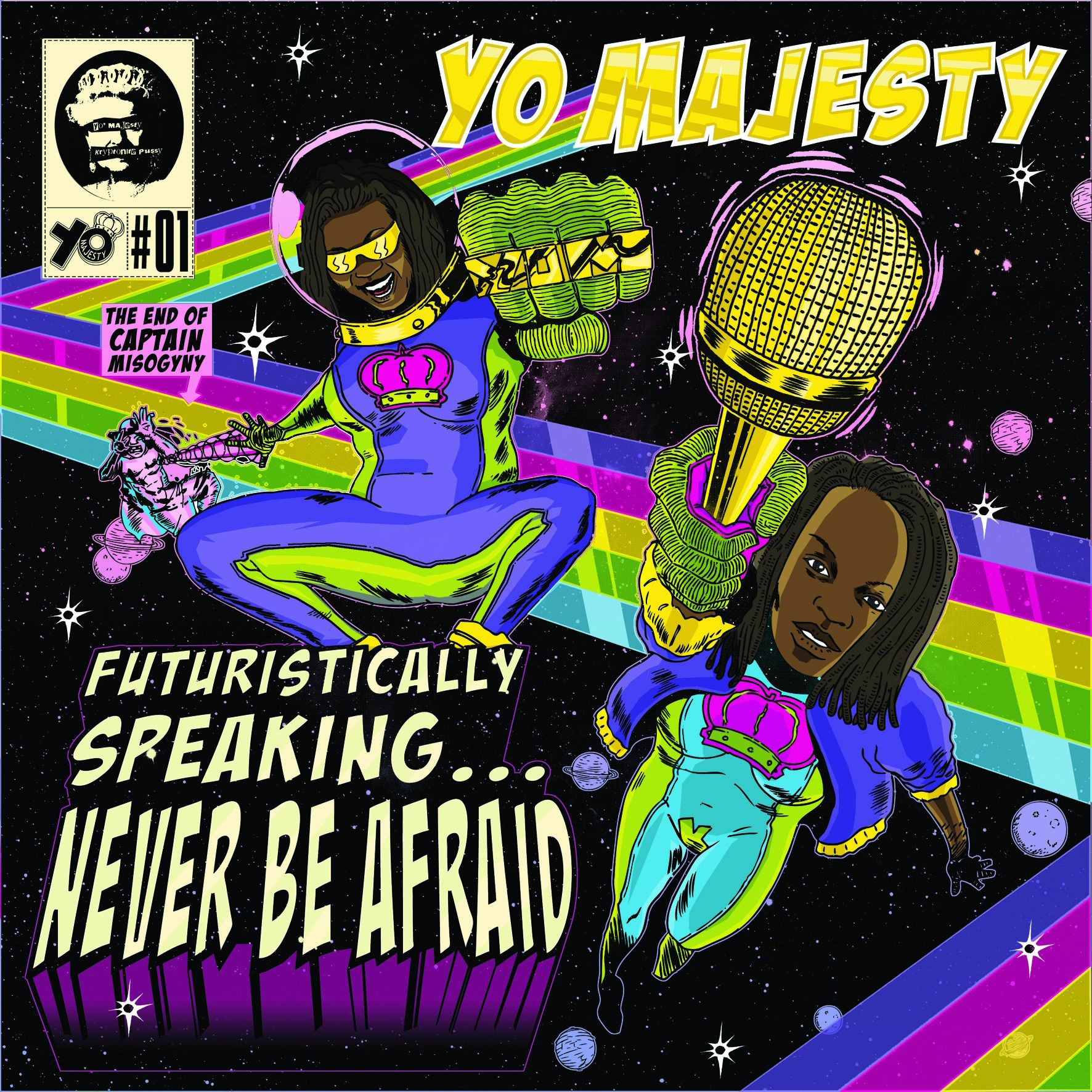 Yo Majesty – Futuristically Speaking ... Never Be Afraid