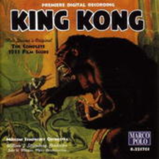 Moscow Symphony Orchestra/William T. Stromberg – Originalmusik zu King Kong