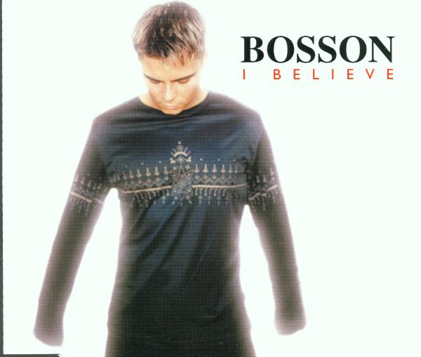 Bosson – I Believe