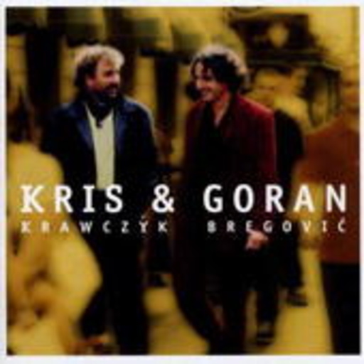 Krzysztof Krawczyk – Kris & Goran