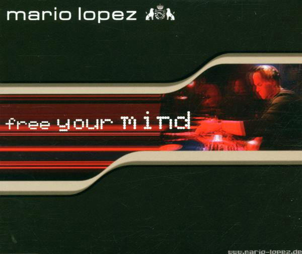 Mario Lopez – Free Your Mind