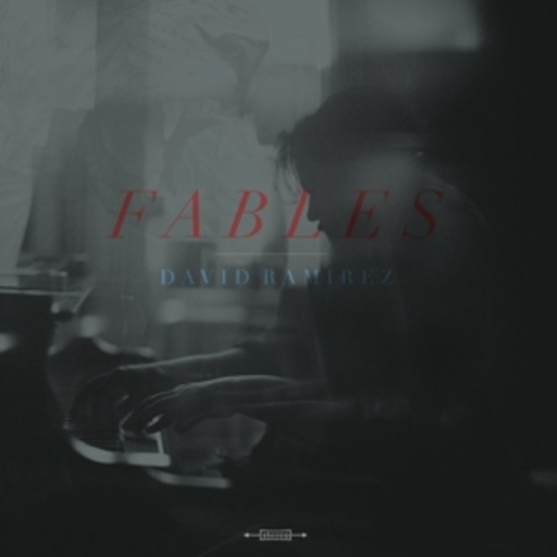 David Ramirez – Fables