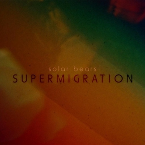 Solar Bears – Supermigration