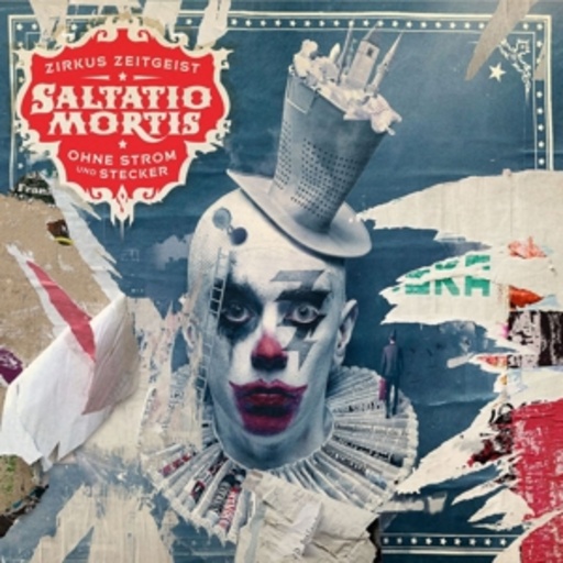 Saltatio Mortis – Zirkus Zeitgeist - Ohne Strom und Stecker