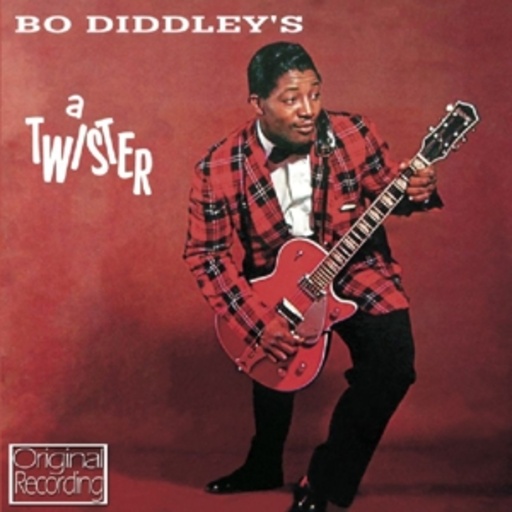 Bo Diddley – Bo Diddley's A Twister