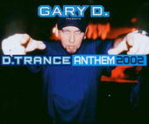 Gary D. – D.Trance Anthem 2002