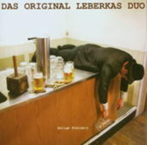 Original Leberkas Duo – Selige Freizeit
