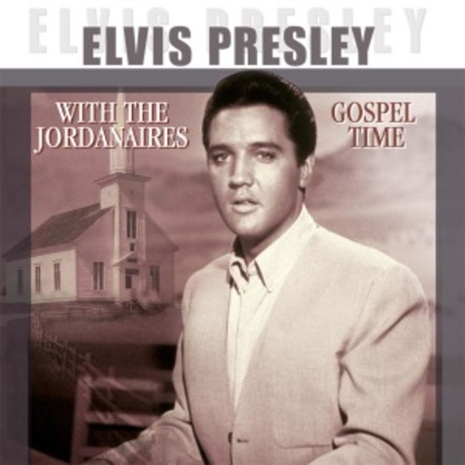Elvis Presley & The Jordanaires – Gospel Time