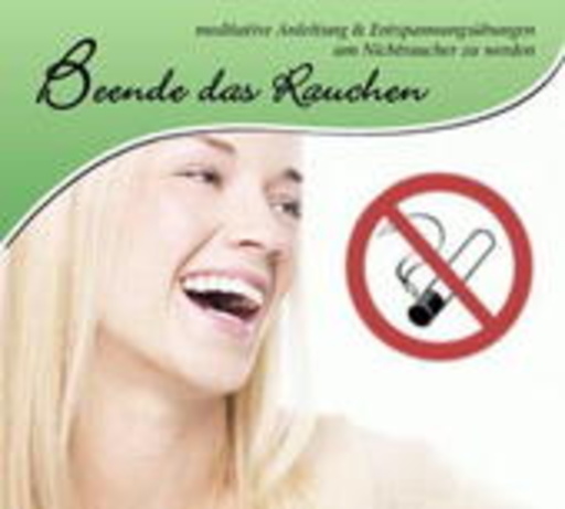 Diverse – Beende das Rauchen - Meditative Anleitung & Entspannungsübungen