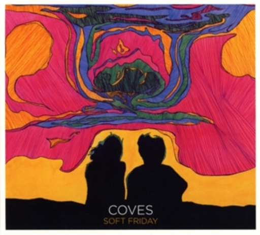 Coves – Soft Friday