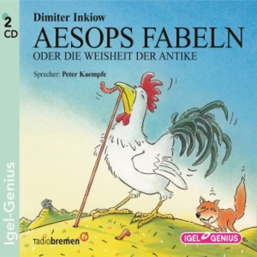 Aesops Fabeln oder Die Weisheit der Antike – Neu erzählt