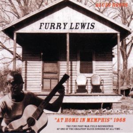 Furry Lewis – At Home In Memphis
