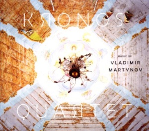 Kronos Quartet – Music Of Vladimir Martynov