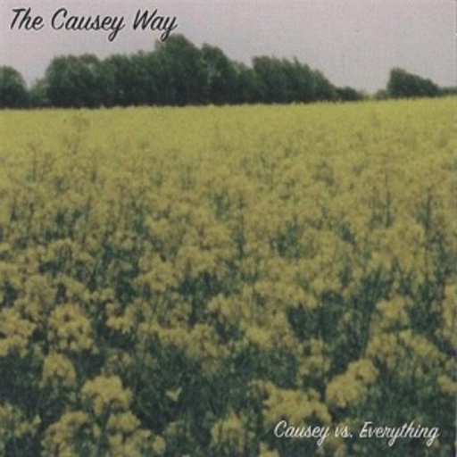 Causey Way – Causey Vs. Everything