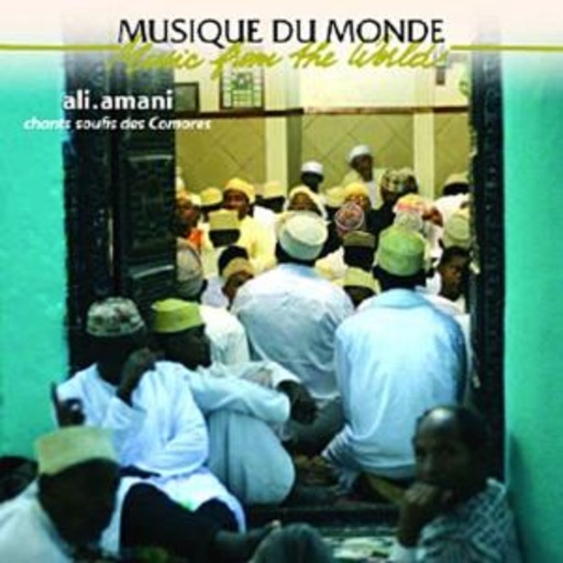 Diverse – Sufi Songs From The Comoros - A Tribute To Ali Amani