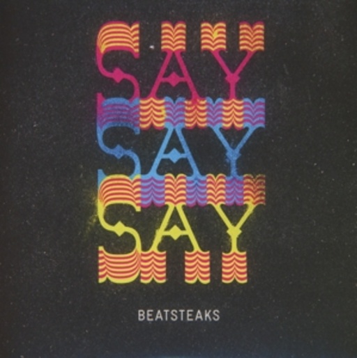 Beatsteaks – SaySaySay