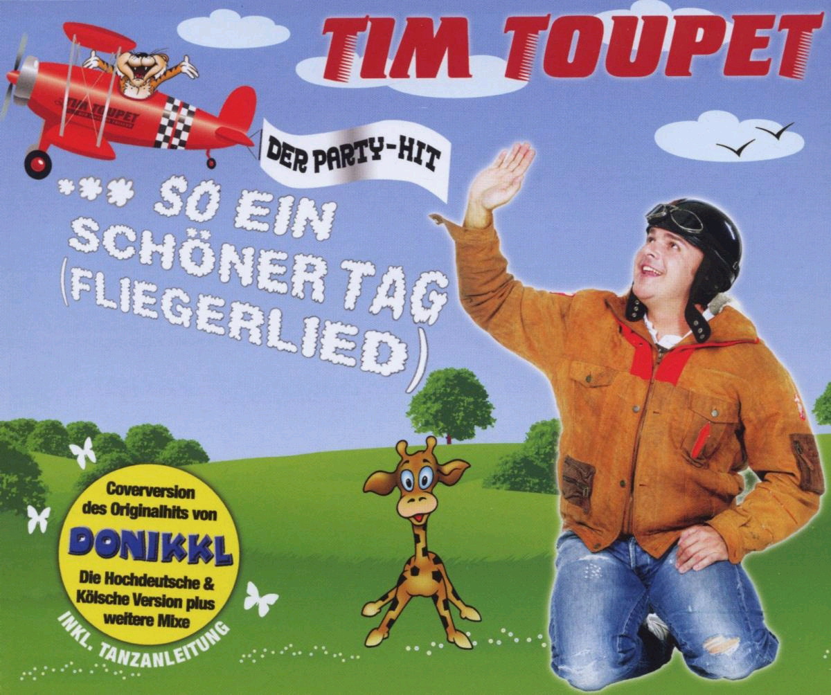 Tim Toupet – So ein schöner Tag (Fliegerlied)
