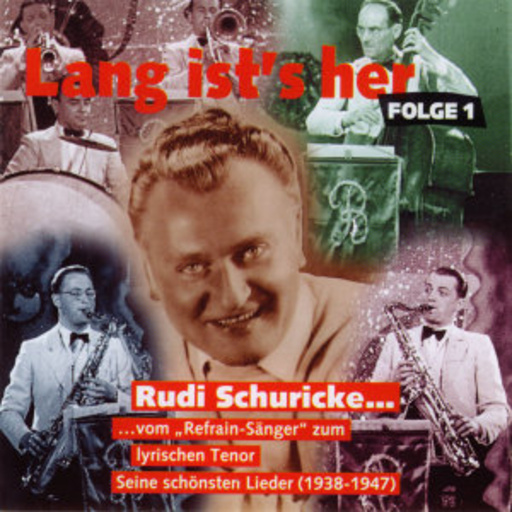 Rudi Schuricke – Lang ist's her - Folge 1
