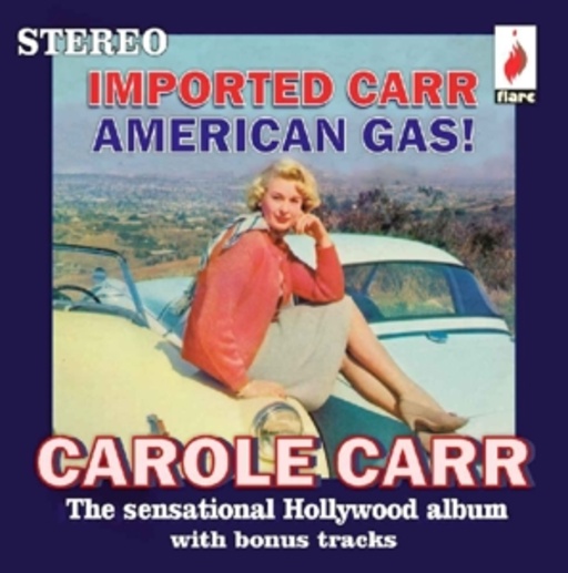 Carole Carr – Imported Carr American Gas