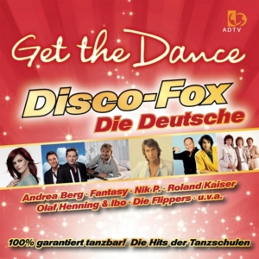 Diverse – Get The Dance - Disco-Fox - Die Deutsche