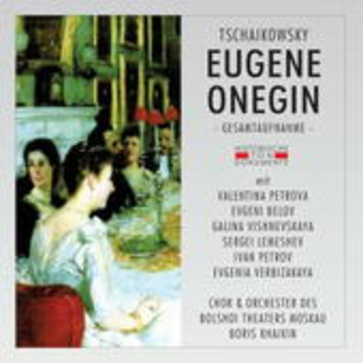 Diverse – Eugene Onegin (Gesamtaufnahme 1956, Moskau)