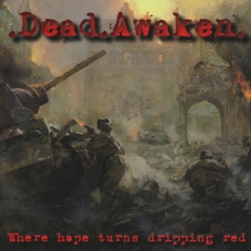 Dead Awaken – Where Hope Turns Dripping Red