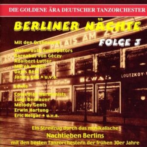 Diverse – Berliner Nächte Vol. 3: 1930-1934