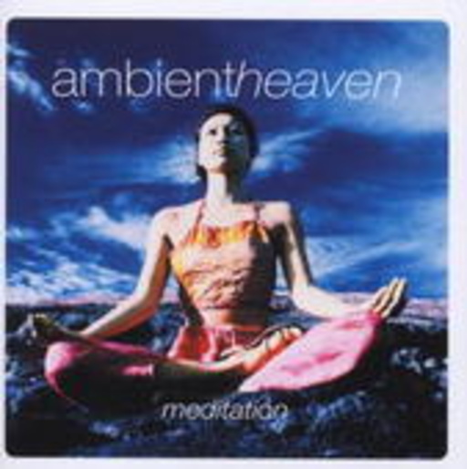Diverse – Ambient Heaven - Meditation