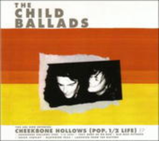 The Child Ballads – Cheekbone Hollows