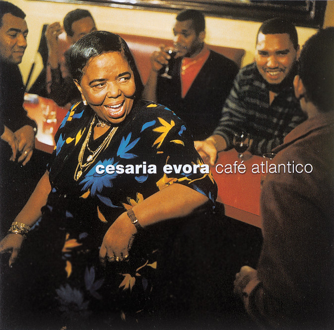 Cesaria Evora – Café Atlantico