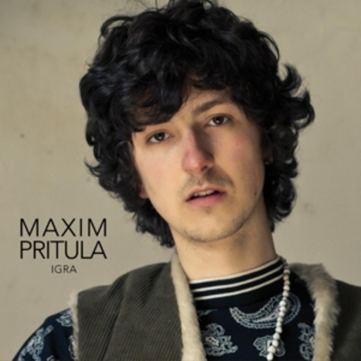 Maxim Pritula – Igra