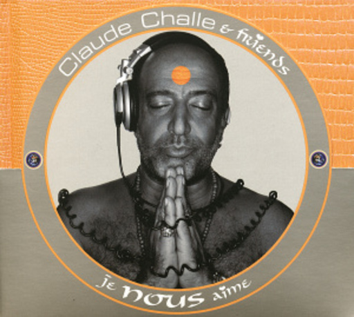 Claude Challe & Friends – Je Nous Aime