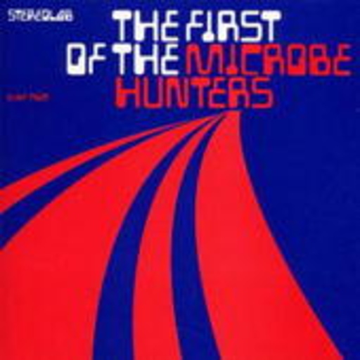 Stereolab – The First Of The Microbe Hunters