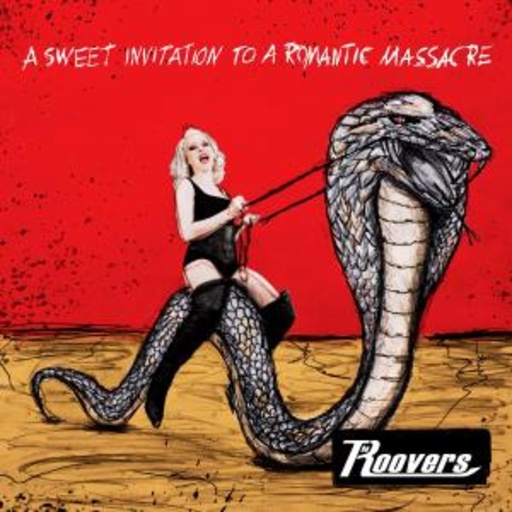 The Roovers – A Sweet Invitation To A Romantic Massacre