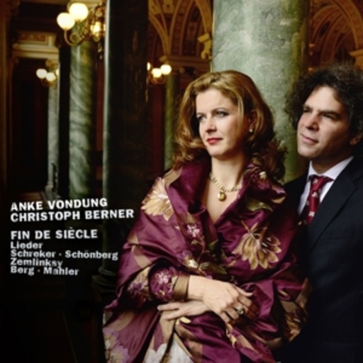 Anke Vondung/Chrostoph Berner – Fin De Siècle - Lieder