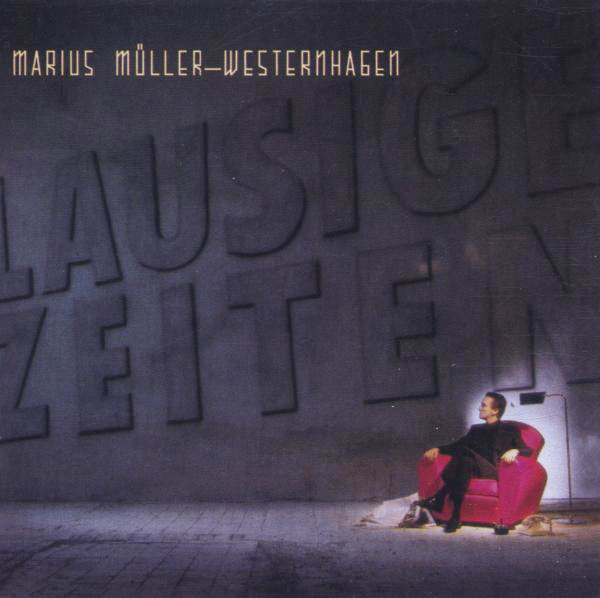 Westernhagen – Lausige Zeiten