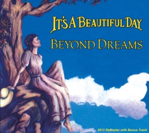 It's A Beautiful Day – Beyond Dreams