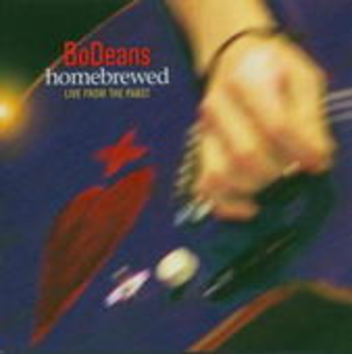 BoDeans – Homebrewed - Live From The Pabst