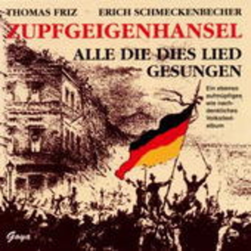 Zupfgeigenhansel – Alle die dies Lied gesungen