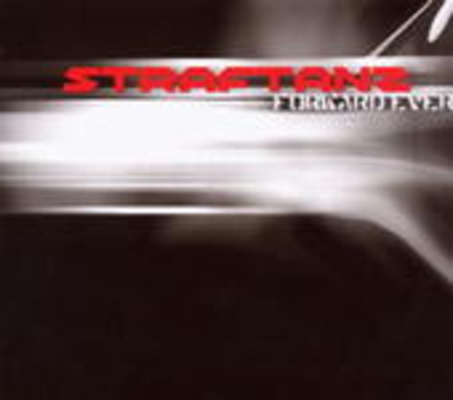 Straftanz – Forward Ever