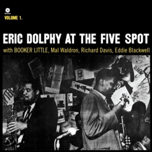 Eric Dolphy/Booker Little – At The Five Spot Vol. 1