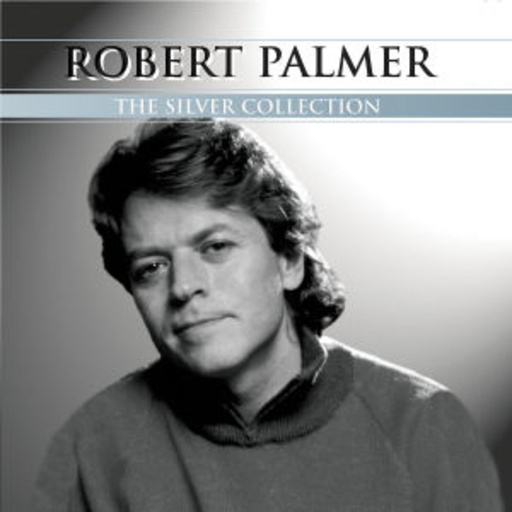 Robert Palmer – The Silver Collection