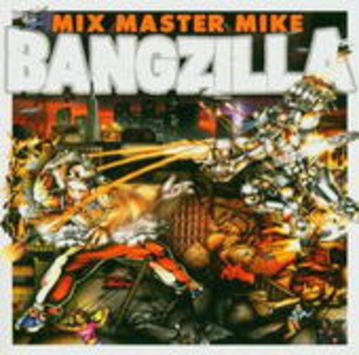 Mix Master Mike – Bangzilla