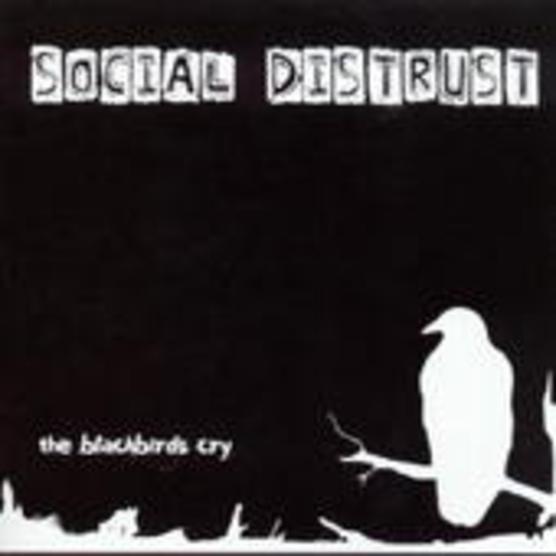 Social Distrust – The Blackbirds Cry